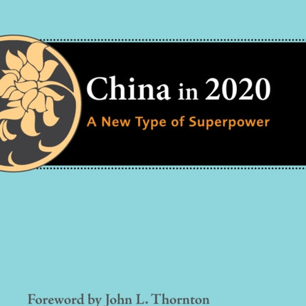 China in 2020 A New Type of Superpower Thornton