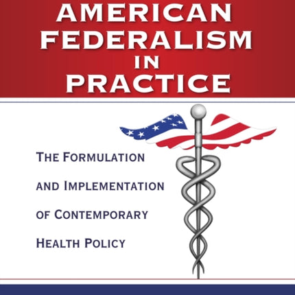 American Federalism in Practice