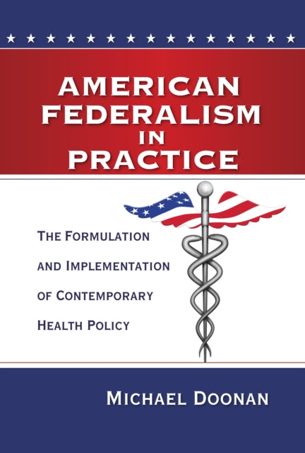 American Federalism in Practice