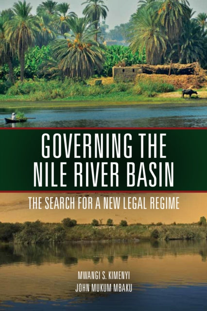 Governing the Nile River Basin The Search for a