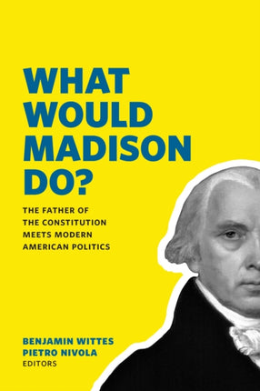 What Would Madison Do