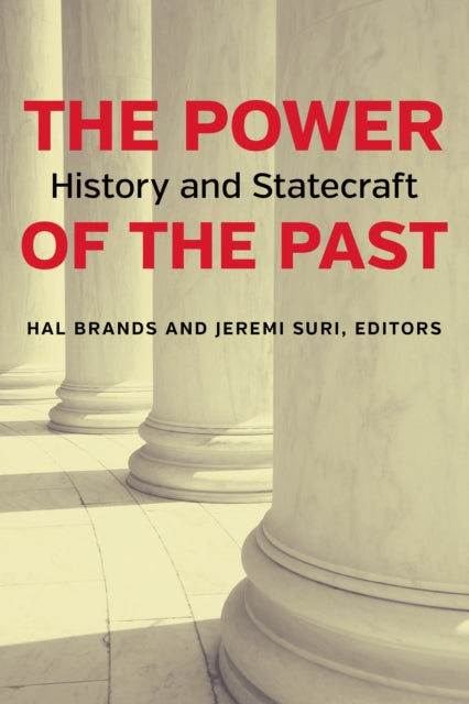 The Power of the Past History and Statecraft