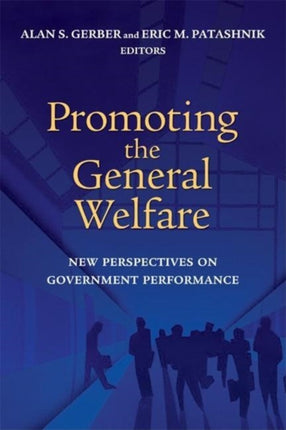 Promoting the General Welfare New Perspectives on