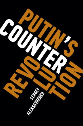 Putins Counterrevolution