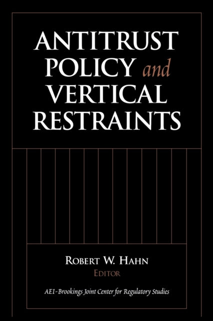 Antitrust Policy and Vertical Restraints