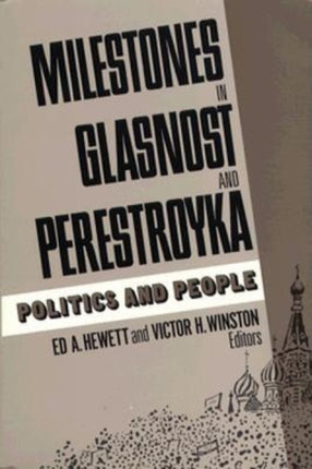 Milestones in Glasnost and Perestroyka