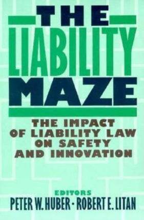 The Liability Maze Impact of Liability Law on