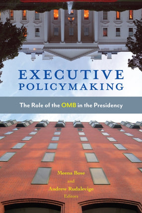 Executive Policymaking The Role of the OMB in the