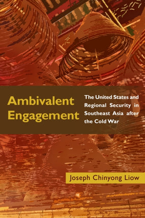 Ambivalent Engagement The United States and