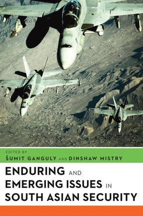 Enduring and Emerging Issues in South Asian