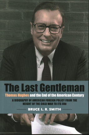 The Last Gentleman: Thomas Hughes and the End of the American Century