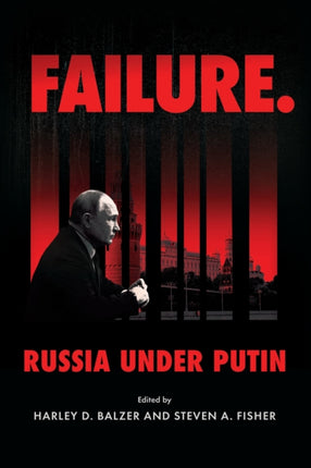 Failure. Russia Under Putin