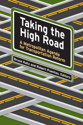 Taking the High Road A Metropolitan Agenda for