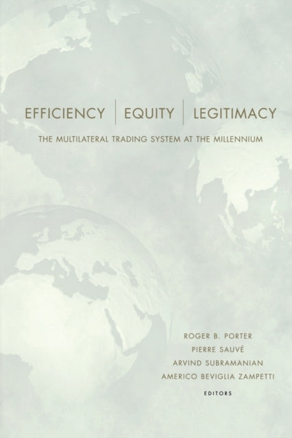 Efficiency Equity and Legitimacy