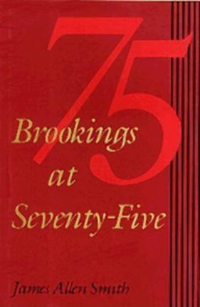 Brookings at Seventyfive
