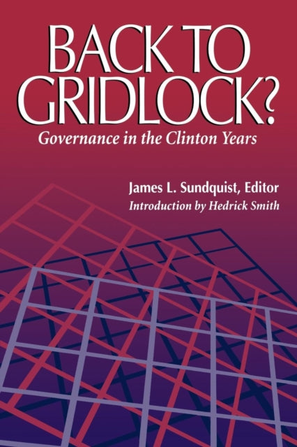 Back to Gridlock Governance in the Clinton Years