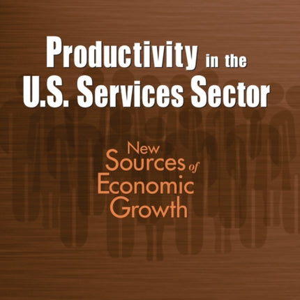 Productivity in the U.S. Services Sector