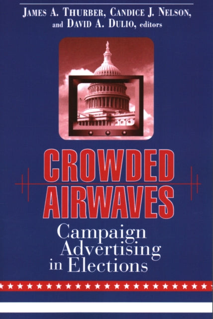 Crowded Airwaves: Campaign Advertising in Elections