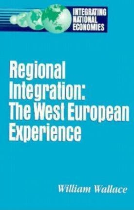 Regional Integration The West European Experience