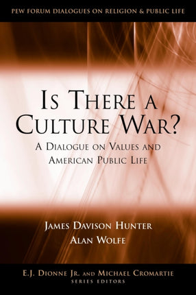 Is There a Culture War A Dialogue on Values and