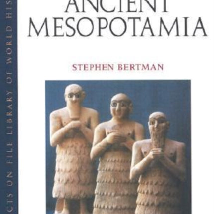 Handbook to Life in Ancient Mesopotamia Handbook