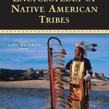 Encyclopedia of Native American Tribes Facts on