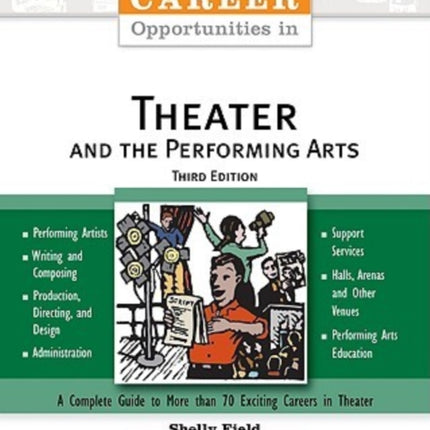 Career Opportunities in Theater and the Performing Arts