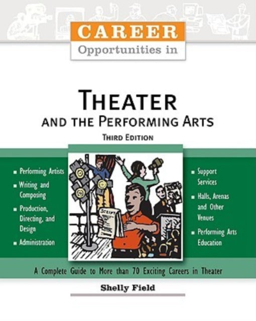 Career Opportunities in Theater and the Performing Arts