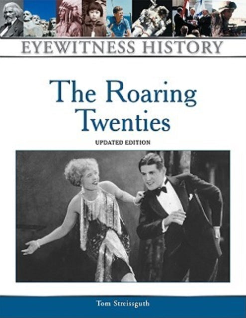 The Roaring Twenties Eyewitness to History