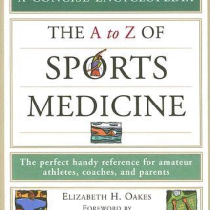 The A to Z of Sports Medicine