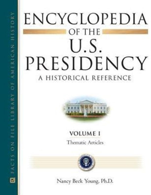 Ency of the Us Presidency 6Vo Facts on File