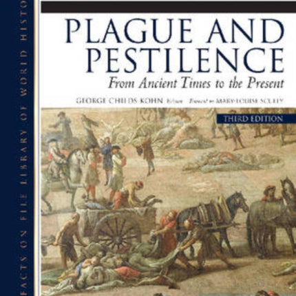 Encyclopedia of Plague and Pestilence From