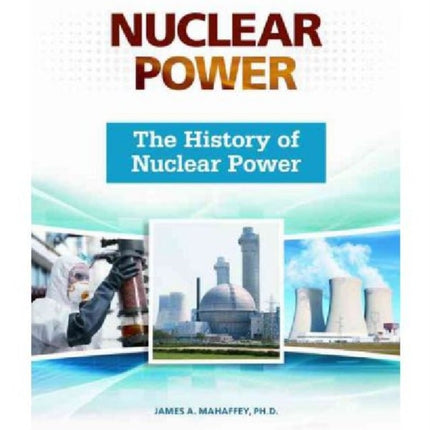 The History of Nuclear Power