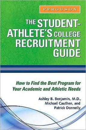 The StudentAthleteS College Recruitment Guide