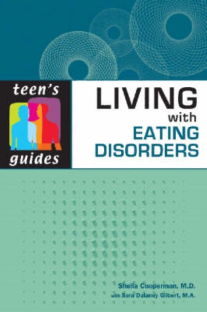 Living with Eating Disorders Teens Guides
