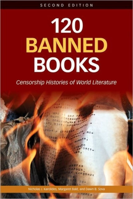 120 Banned Books: Censorship Histories of World Literature