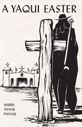 A Yaqui Easter