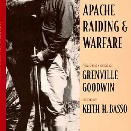 Western Apache Raiding and Warfare
