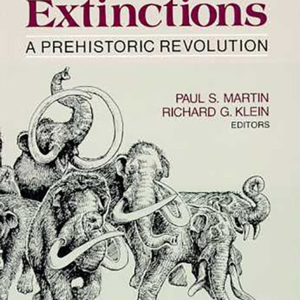 Quaternary Extinctions A Prehistoric Revolution