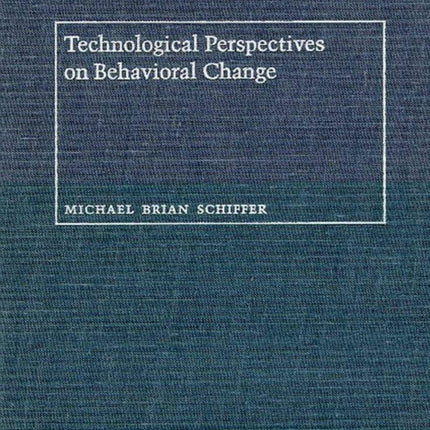 Technological Perspectives on Behavioral Change