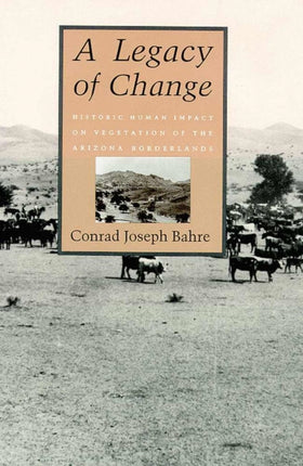 A Legacy of Change Historic Human Impact on