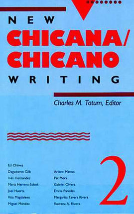 New ChicanaChicano Writing Volume 2