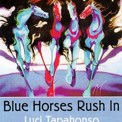 Blue Horses Rush in