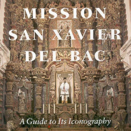 MISSION SAN XAVIER DEL BAC