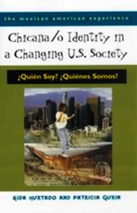 CHICANAO IDENTITY IN A CHANGING U.S. SOCIETY