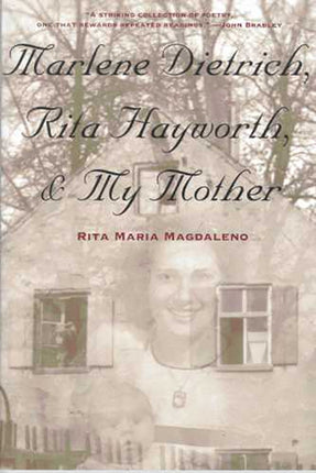 Marlene Dietrich Rita Hayworth  My Mother Camino