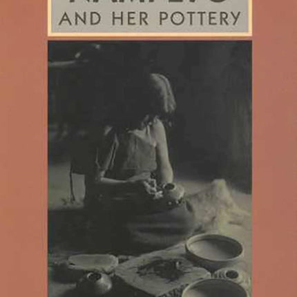 NAMPEYO AND HER POTTERY