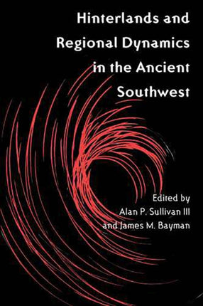 Hinterlands and Regional Dynamics in the Ancient