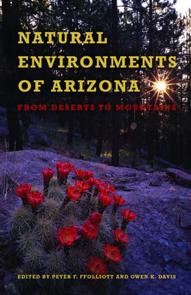 Natural Environments of Arizona From Desert to