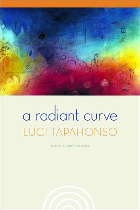 A Radiant Curve Poems and Stories Sun Tracks An